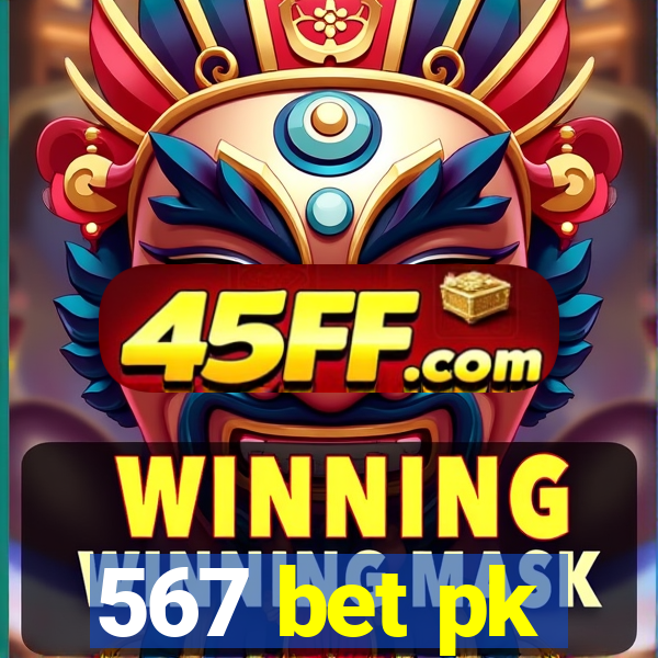 567 bet pk